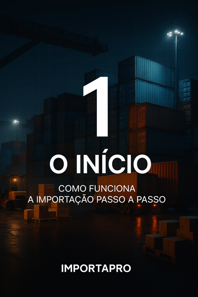 O INÍCIO_ Processo de Importação