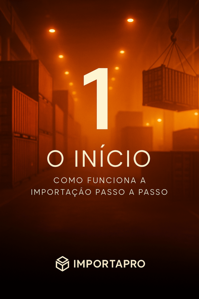 O Início da Importação